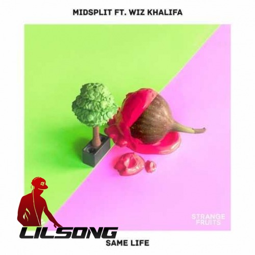 Midsplit Ft. Wiz Khalifa - Same Life